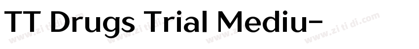 TT Drugs Trial Mediu字体转换